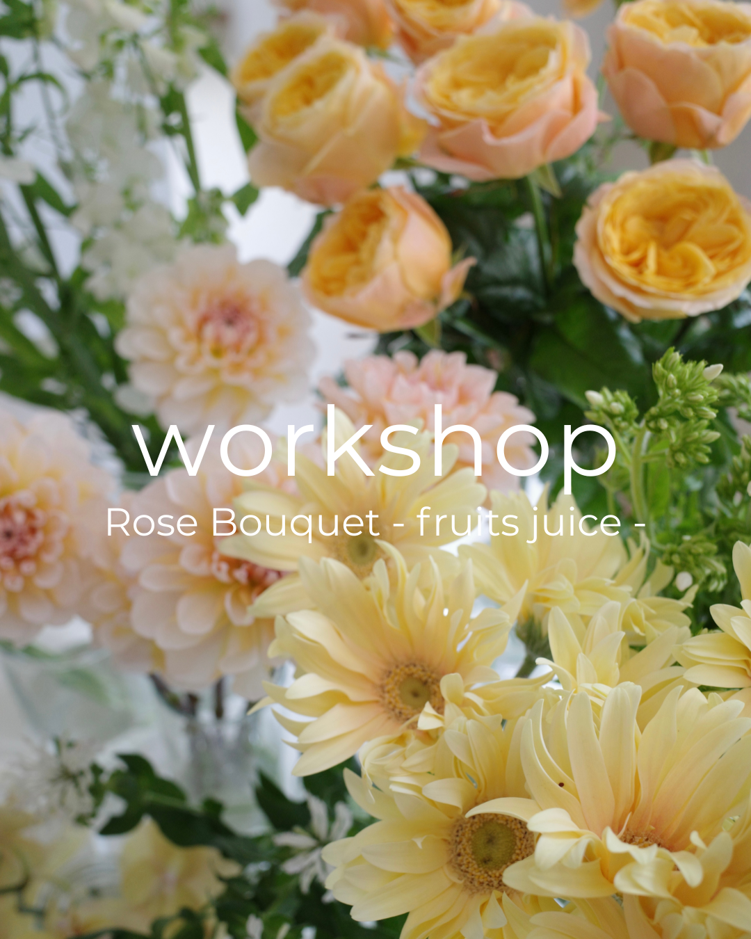 Rose Bouquet Workshop